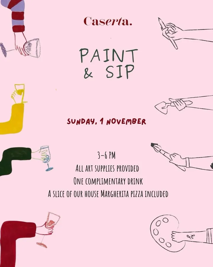 Paint & Sip at Caserta: Sunday 1 November, 3 to 6pm — art supplies, a complimentary drink and a slice of Margherita pizza included